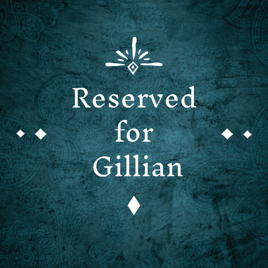 Reserved- Custom order for Gillian